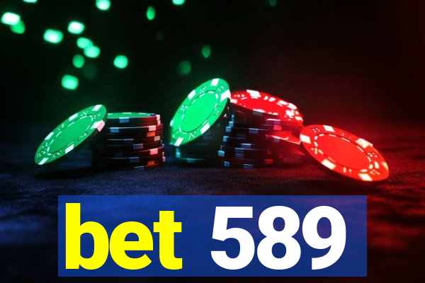 bet 589